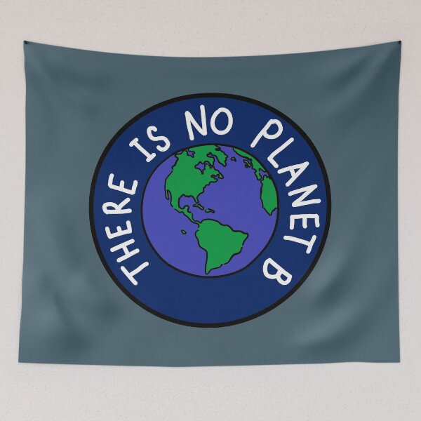 Item preview, There Is No Planet B - Blue designed and sold by MOREDANKMEMES.