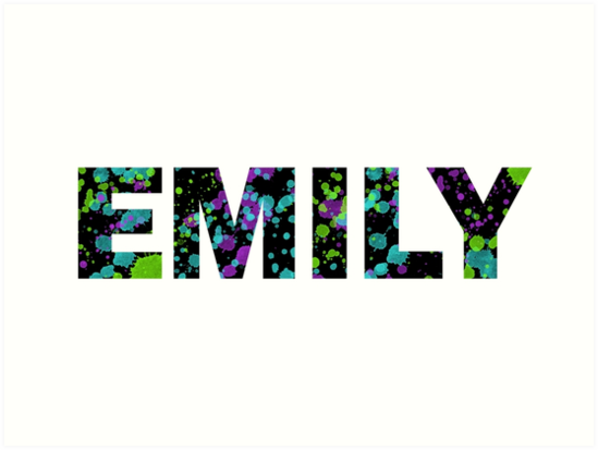 "EMILY Paint Splatter Name - Black Background" Art Prints by