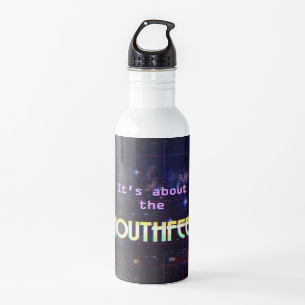 It's about the mouthfeel Water Bottle