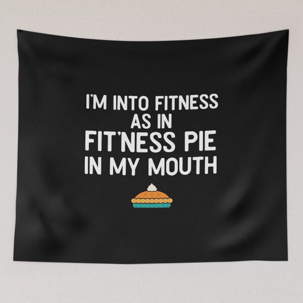Item preview, I'm Into Fitness As In Fitness Pie In My Mouth Thanksgiving designed and sold by Leslie Smith.