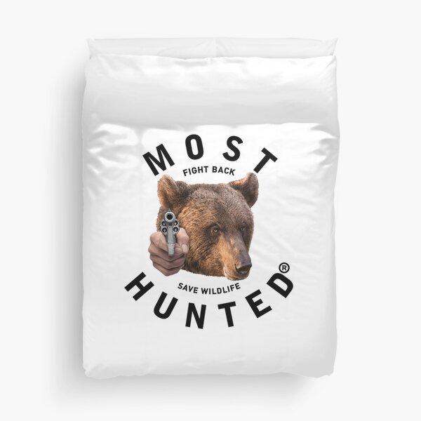 MOST HUNTED REAL BEAR HEAD SAVE WILDLIFE Duvet Cover