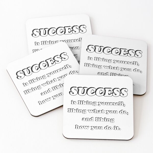 Item preview, Success is liking yourself, liking what you do, and liking how you do it  designed and sold by Inspirationmotivation.