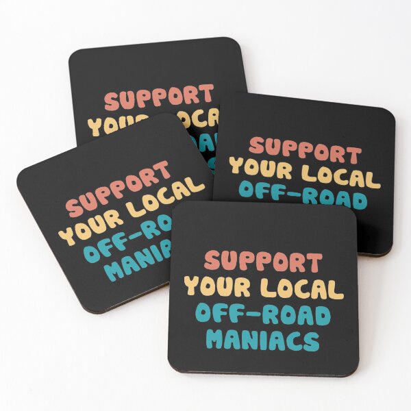 Item preview, Support your local off-road maniacs designed and sold by orlumbuspirate.