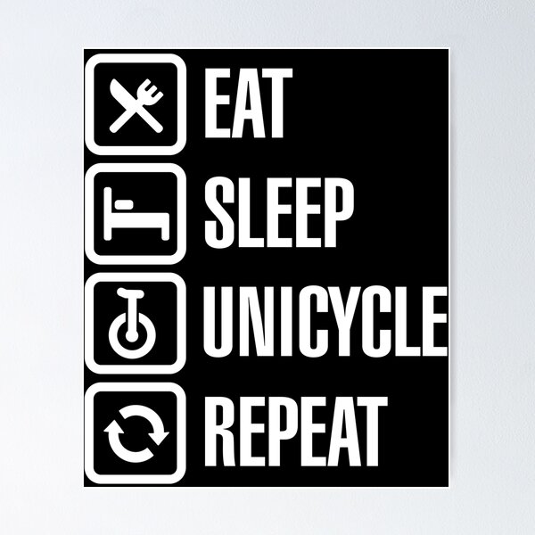 Item preview,  Funny Eat sleep unicycle repeat unicycling sport designed and sold by LaundryFactory.