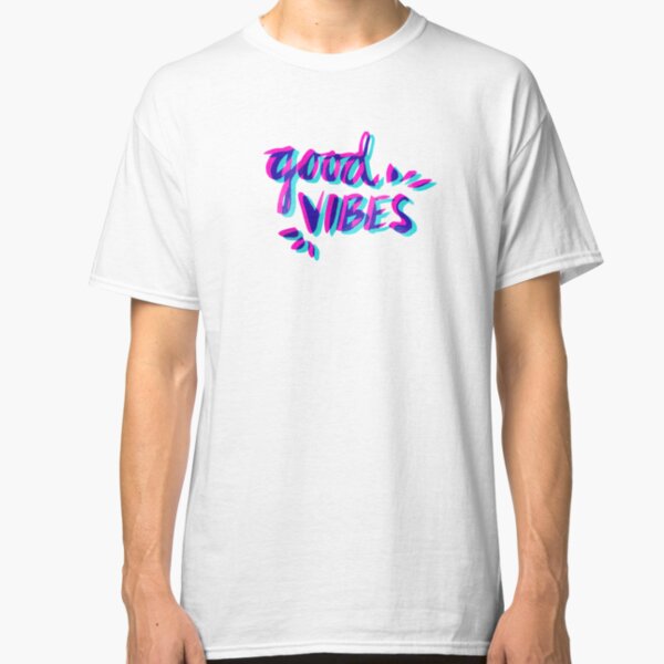 Good Vibes – Magenta & Cyan Classic T-Shirt