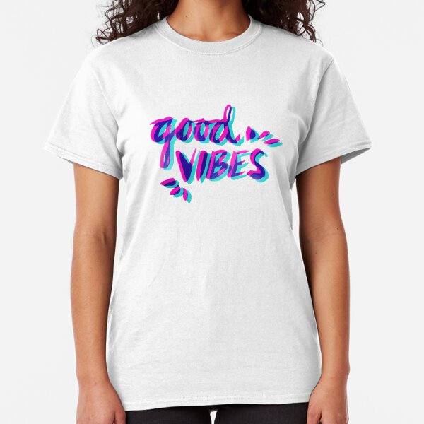 Good Vibes – Magenta & Cyan Classic T-Shirt