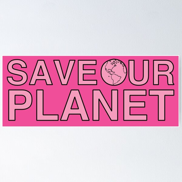 Artikelvorschau, Save Our Planet - Pink entworfen und verkauft von MOREDANKMEMES.