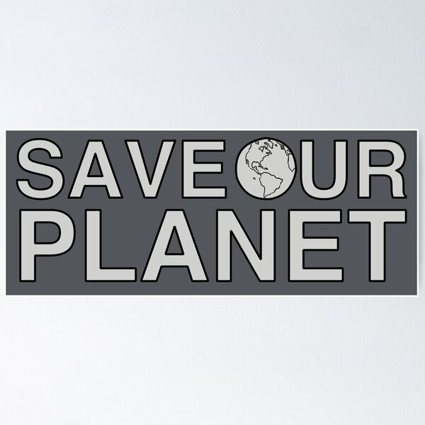 Artikelvorschau, Save Our Planet - Grey entworfen und verkauft von MOREDANKMEMES.