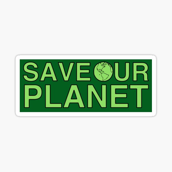 Item preview, Save Our Planet - Green designed and sold by MOREDANKMEMES.
