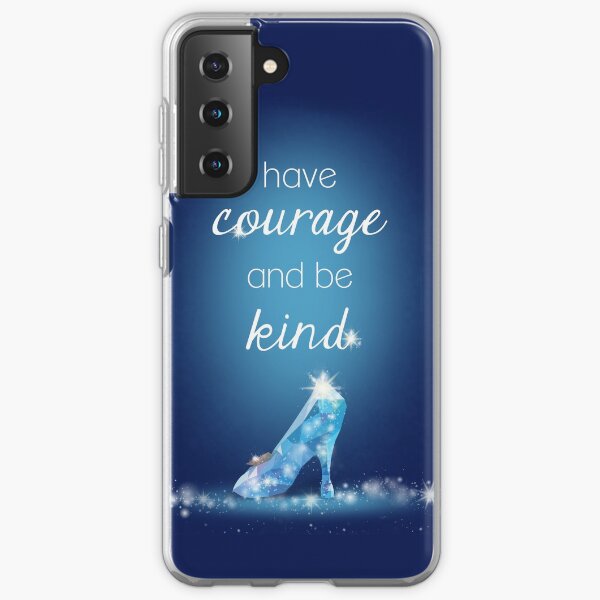 Have Courage Samsung Galaxy Soft Case