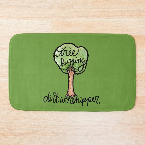 Item preview, Tree hugging dirt worshipper designed and sold by FrictionMaxxing.