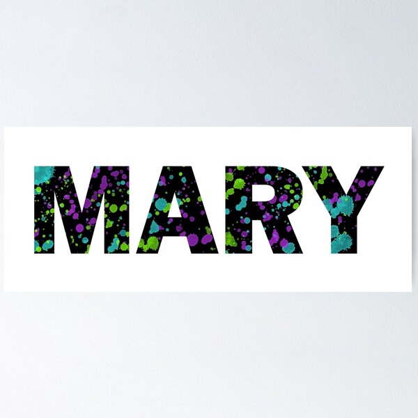 Item preview, MARY Paint Splatter Name - Black Background designed and sold by CraftyCreepers.