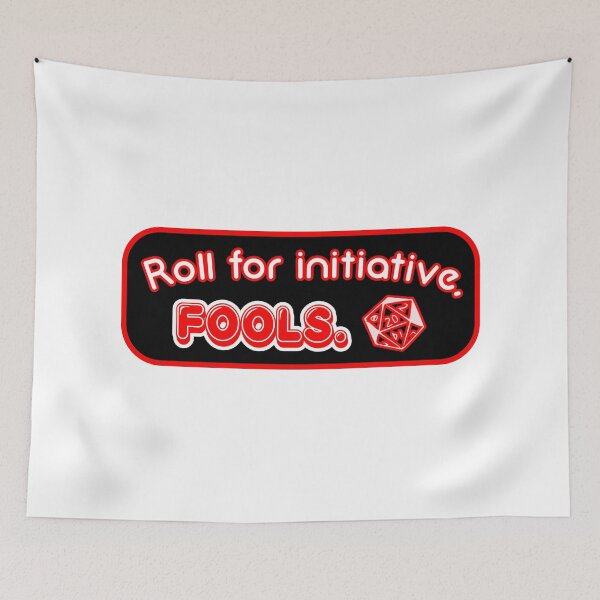 Item preview, Roll for initiative, fools. designed and sold by SpookyWoosh.