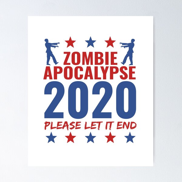 Item preview, Zombie Apocalypse 2020 designed and sold by Tdork.