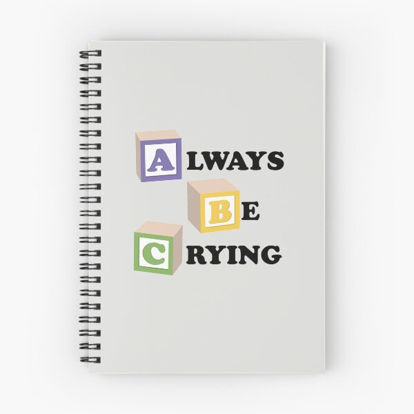 Item preview, ABC Always Be Crying designed and sold by Yipptee Shirts.