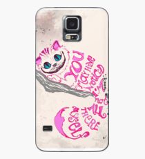 I'm not all there myself - Cheshire Cat Case/Skin for Samsung Galaxy