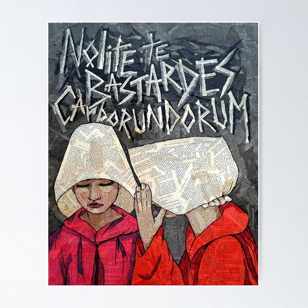 Item preview, The Handmaids "Nolite te Bastardes Carborundorum" designed and sold by Jody  Parmann.