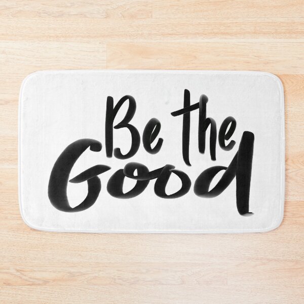 Item preview, Be the Good  designed and sold by LaniAmuse.