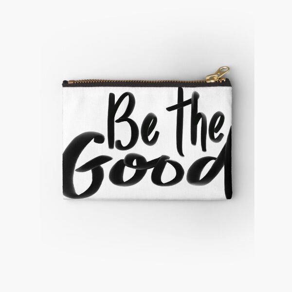 Item preview, Be the Good  designed and sold by LaniAmuse.