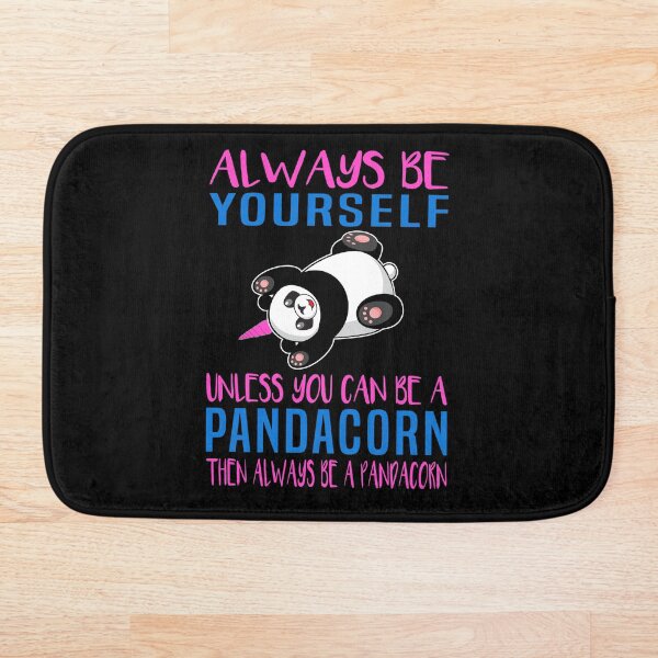Item preview, Always Be Yourself Unless You Can Be A Pandacorn Then Be A Pandacorn designed and sold by TAKEITTeeZee.