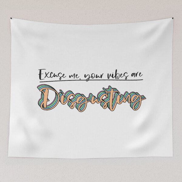 Item preview, Excuse me, your vibes are disgusting designed and sold by SpookyWoosh.