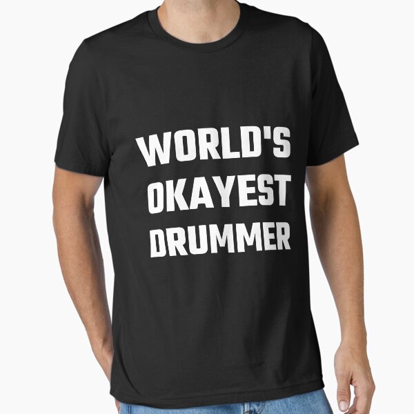 Item preview, World's Okayest Drummer designed and sold by evahhamilton.