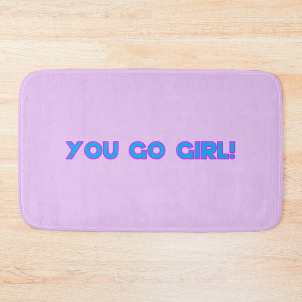 Item preview, You go girl! designed and sold by anneweidner10.