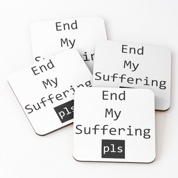 Item preview, Finish my suffering designed and sold by AkraidaxDesign.