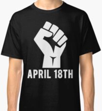 April 18th Classic T-Shirt