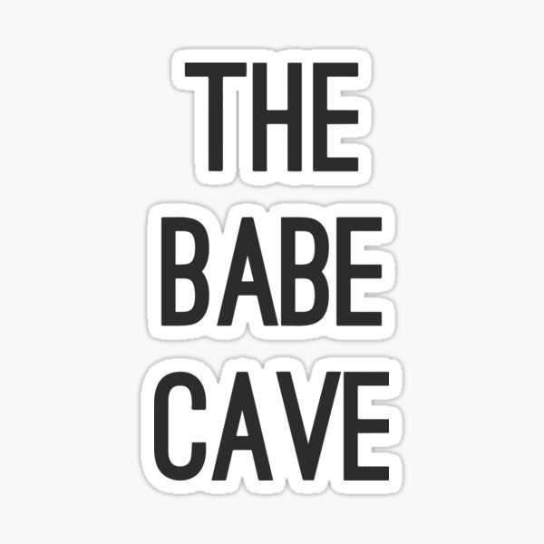 The Babe Cave Sticker For Sale By Thestickerdawg Redbubble 0179