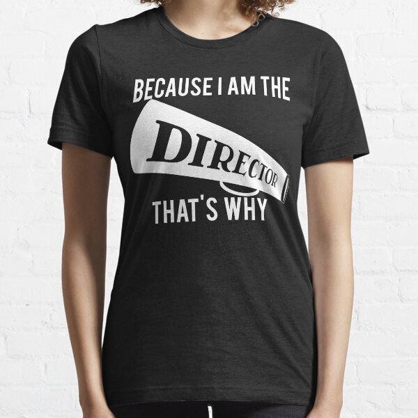 Item preview, Because I'm The DIRECTOR, That's Why designed and sold by mralan.