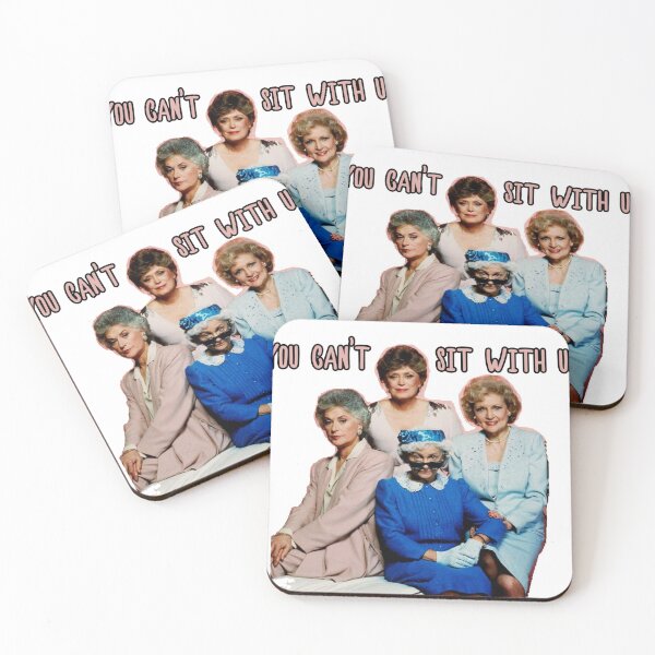 Item preview, You Can't Sit With Us, Golden Girls  designed and sold by kbeck15.