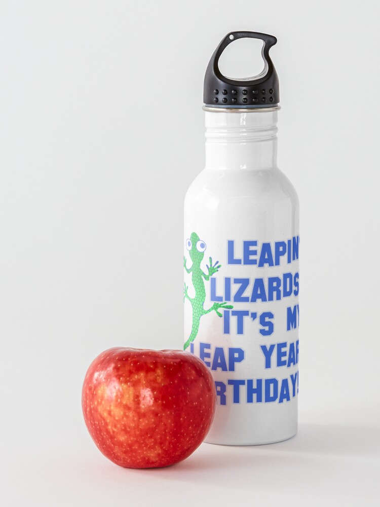 Alternate view of Leapin' Lizards! It's My Leap Year Birthday! Water Bottle