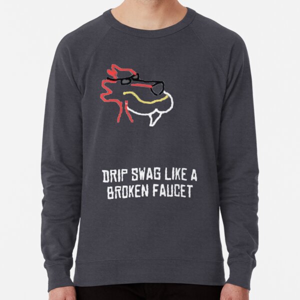 Item preview, CallMeCarson - "DRIP SWAG LIKE A BROKEN FAUCET" designed and sold by ironmaniac.