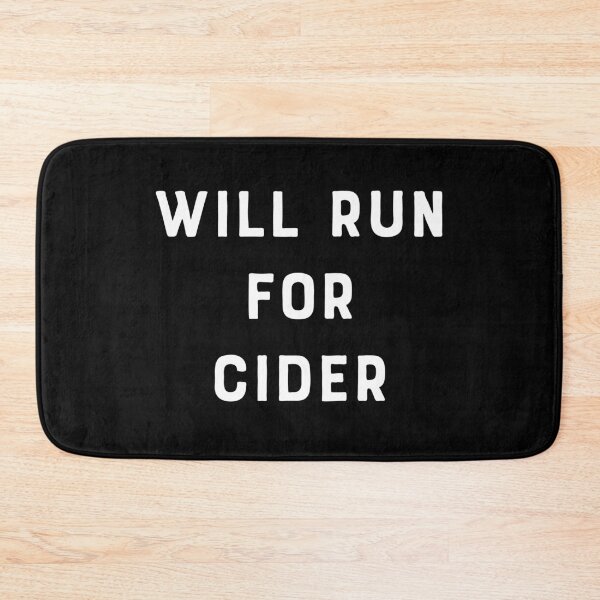 Item preview, Will Run For Cider designed and sold by teesaurus.