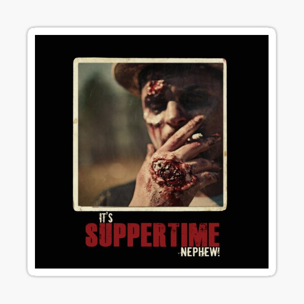 It's Suppertime Nephew! Sticker