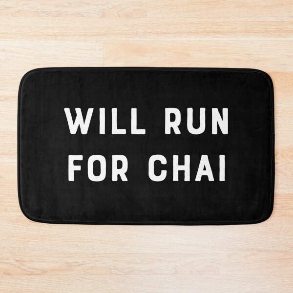 Item preview, Will Run for Chai designed and sold by teesaurus.