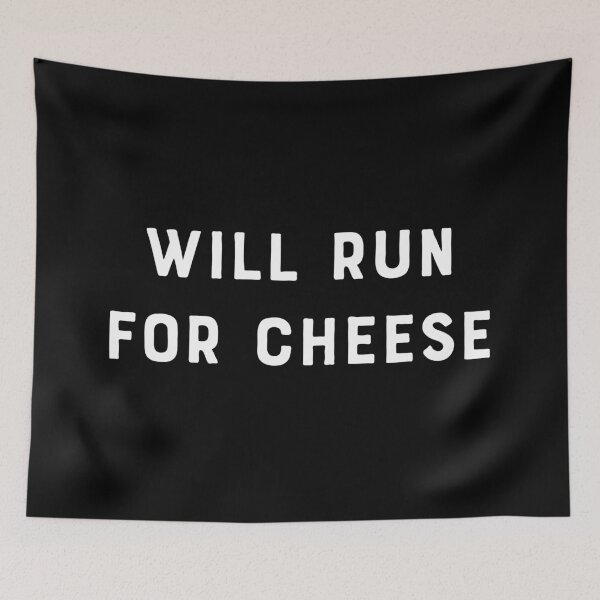 Item preview, Will Run For Cheese designed and sold by teesaurus.