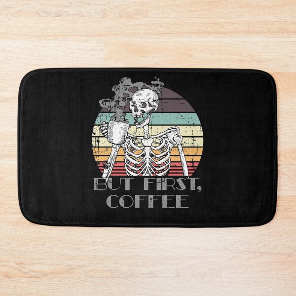 Item preview, But First, Coffee - Skeleton Drinking Coffee designed and sold by MeganLea.