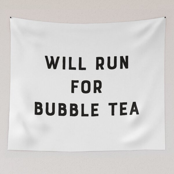 Item preview, Will Run For Bubble Tea designed and sold by teesaurus.