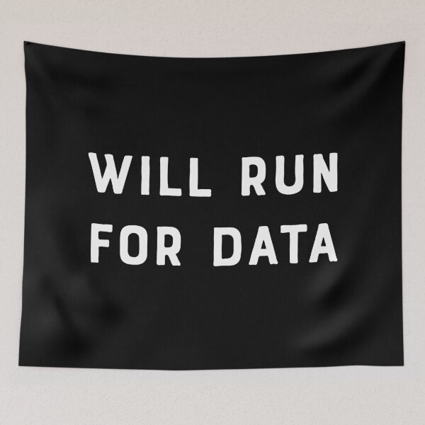 Item preview, Will Run For Data designed and sold by teesaurus.