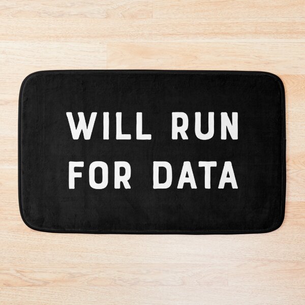 Item preview, Will Run For Data designed and sold by teesaurus.