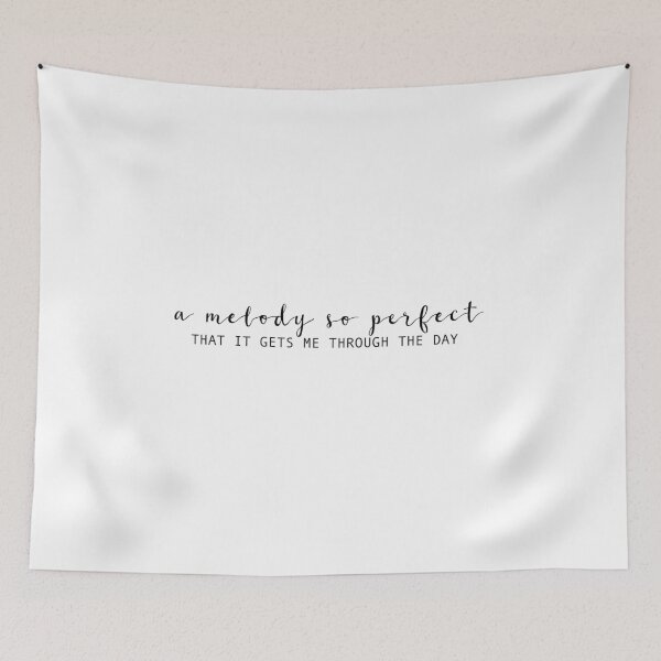 Item preview, "A melody so perfect that it gets me through the day" memories inspired lines designed and sold by iyaakarim.