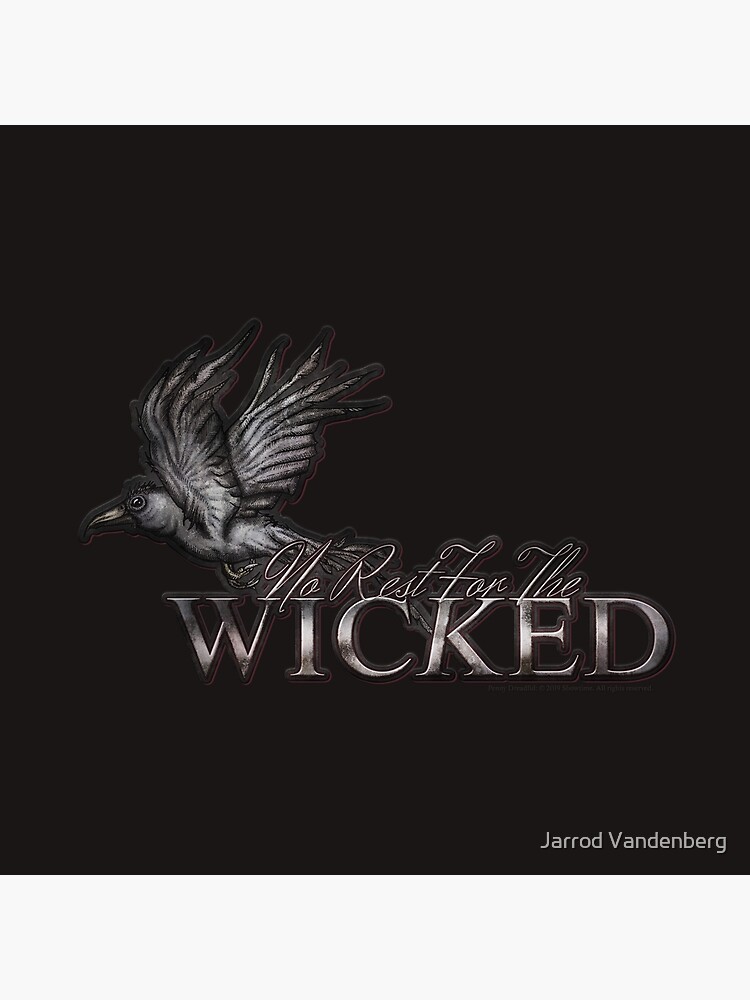 No Rest For The Wicked by Jarrod44
