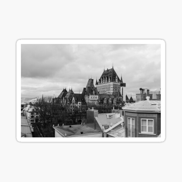 Fairmont Le Chateau Frontenac en Noir et Blanc Sticker
