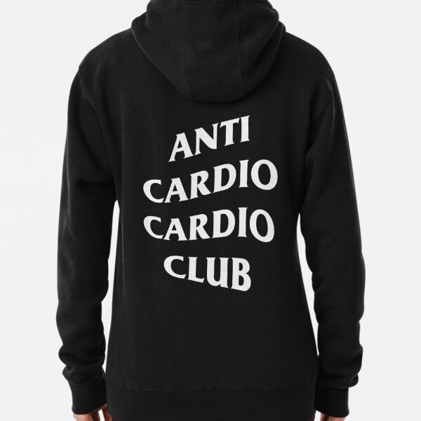 anti cardio cardio club hoodie