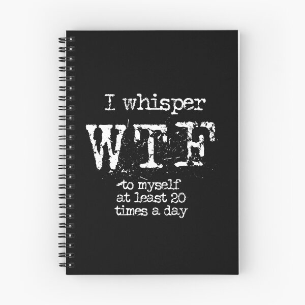 Item preview, I whisper wtf to myself at least 20 times a day typography text art quote by Word Fandom - wordfandom designed and sold by Kerry Pritchard.