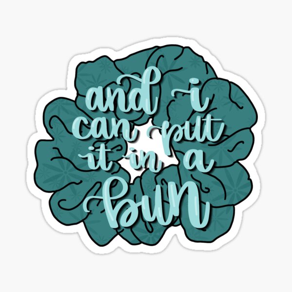 And I can put it in a bun scrunchie illustration - dark teal Glossy Sticker