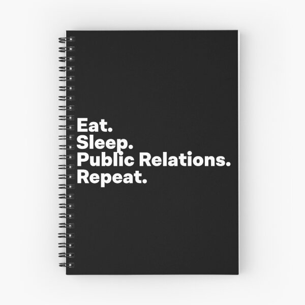 Item preview, Eat Sleep Public Relations Repeat designed and sold by teesaurus.