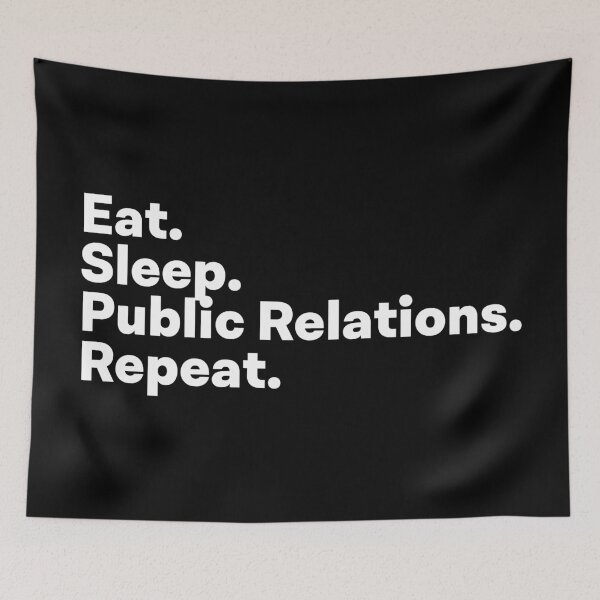 Item preview, Eat Sleep Public Relations Repeat designed and sold by teesaurus.